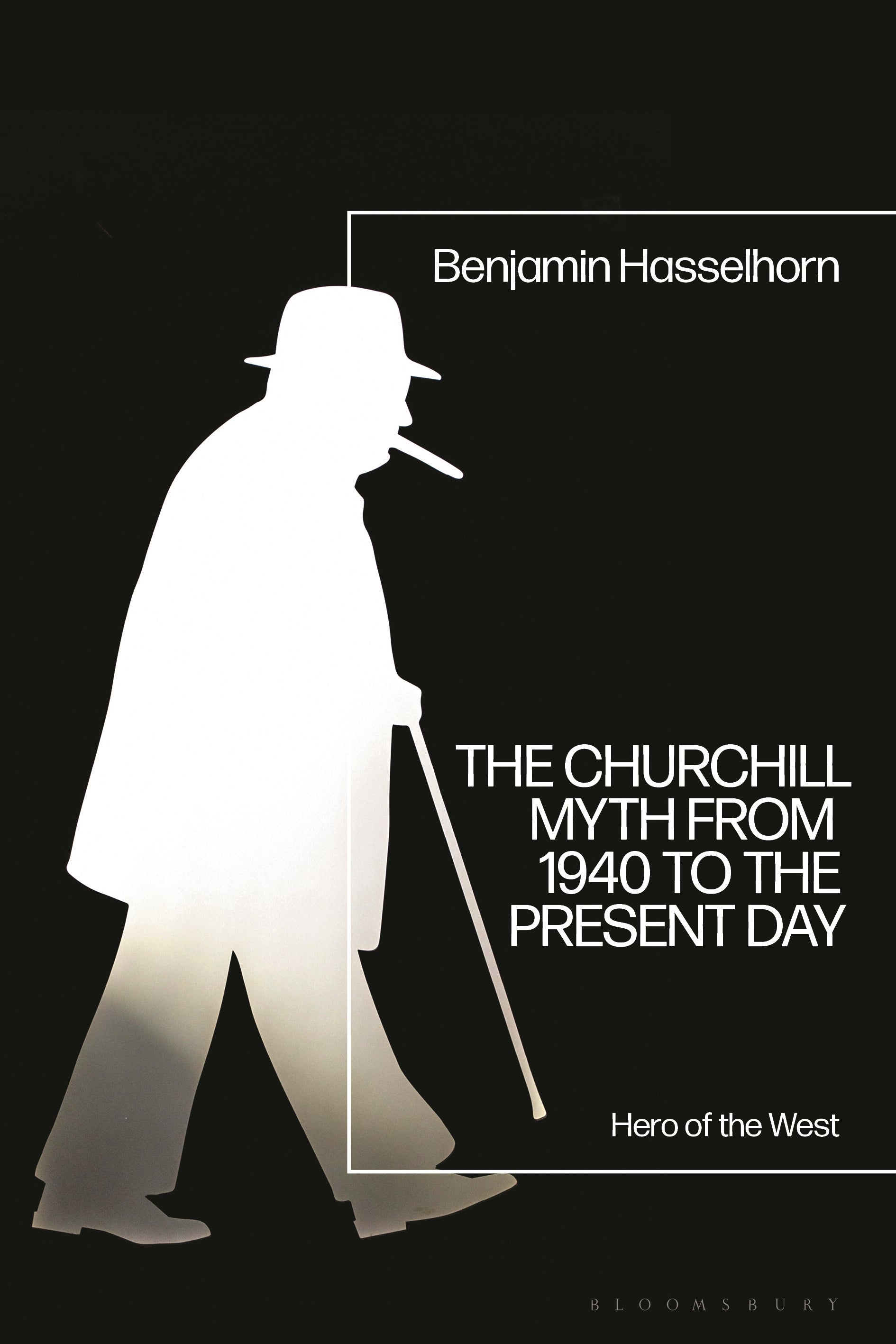 Churchill Myth from 1940 to the Present Day