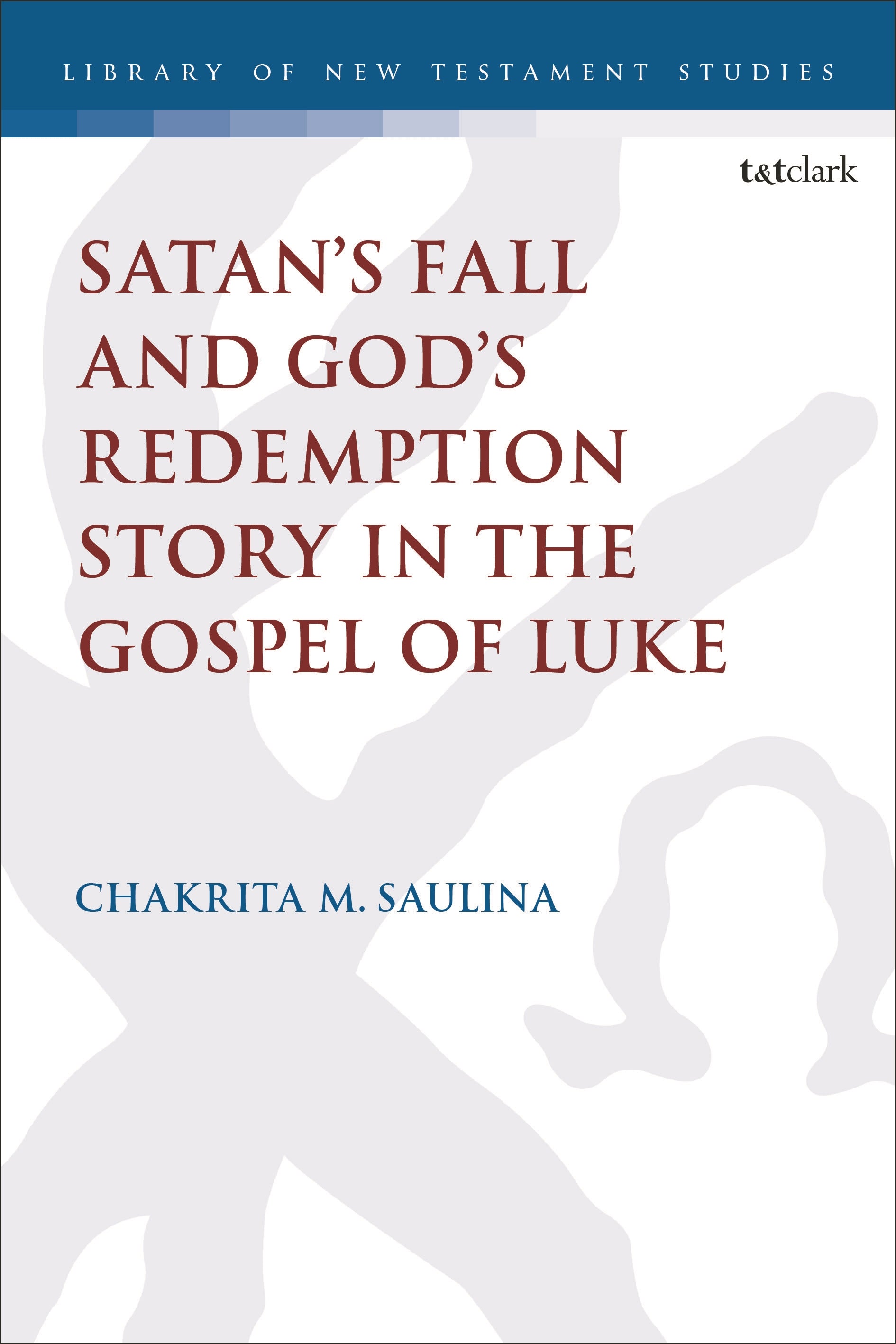Satan’s Fall and God’s Redemption Story in the Gospel of Luke