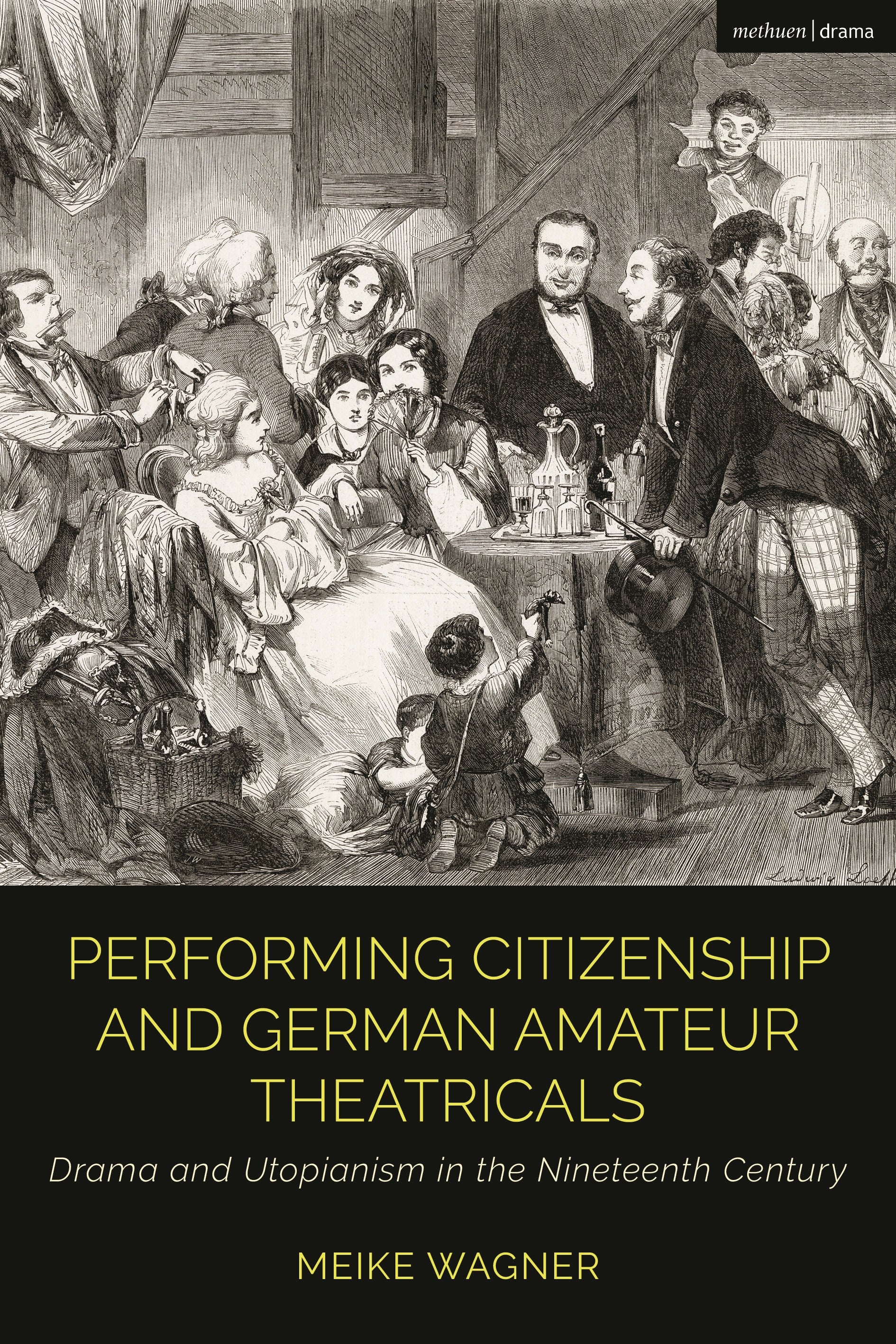 Performing Citizenship and German Amateur Theatricals