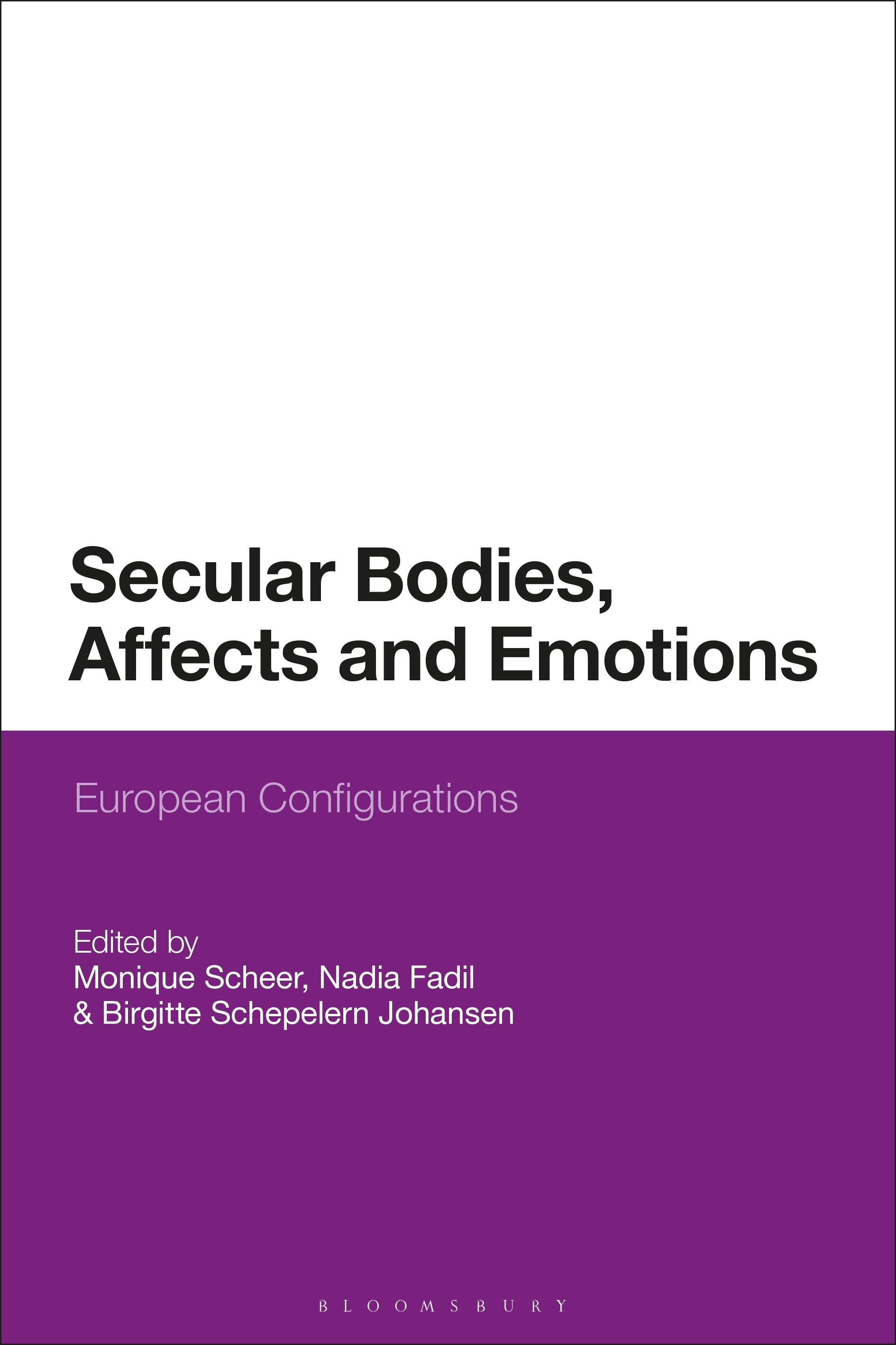 Secular Bodies, Affects and Emotions