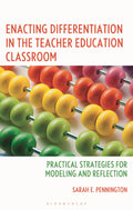 Enacting Differentiation in the Teacher Education Classroom
