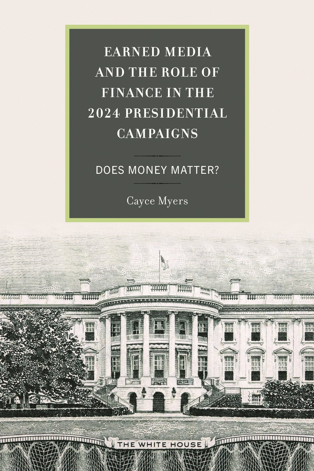 Earned Media and the Role of Finance in the 2024 Presidential Campaigns