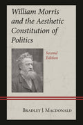 William Morris and the Aesthetic Constitution of Politics