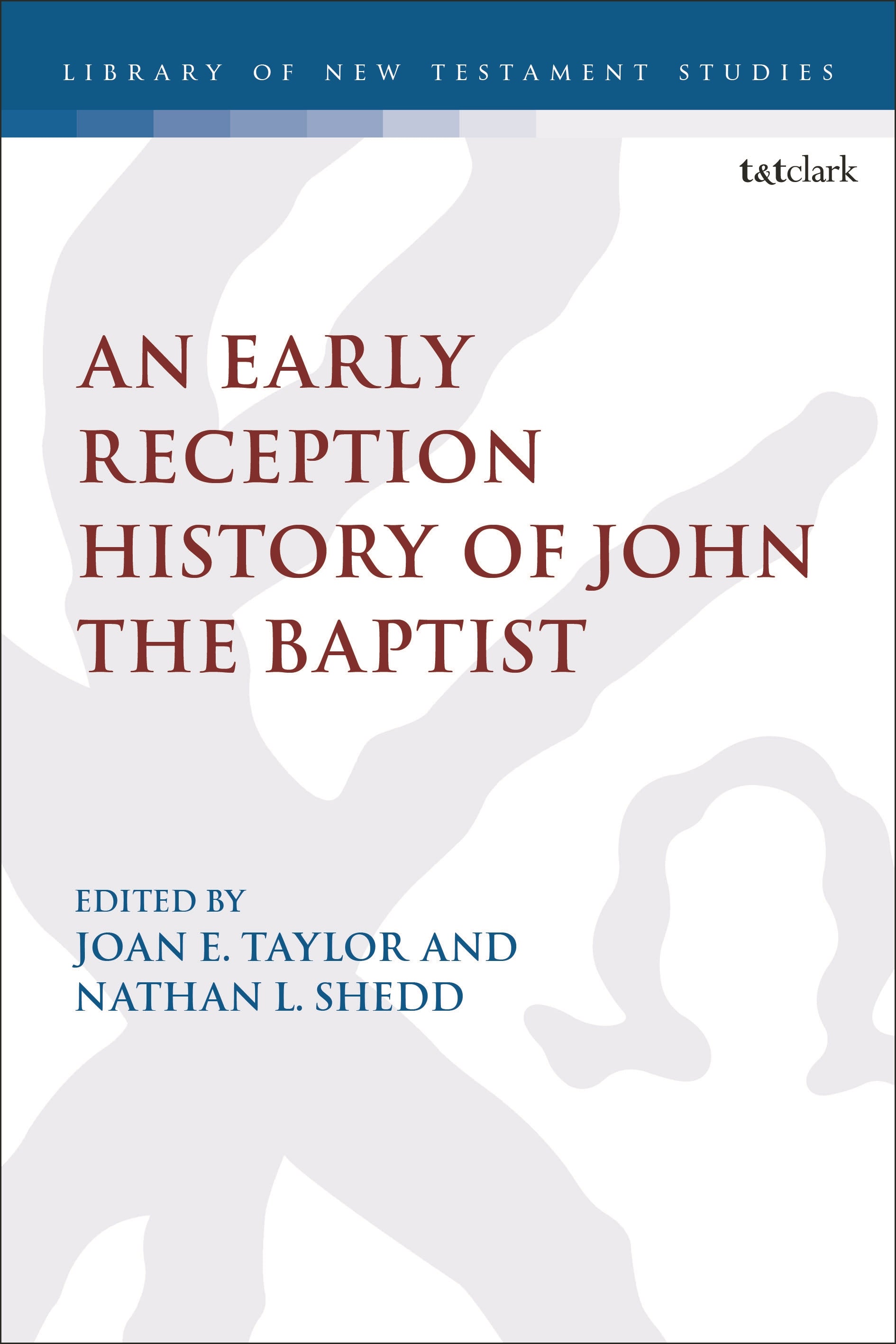 Early Reception History of John the Baptist