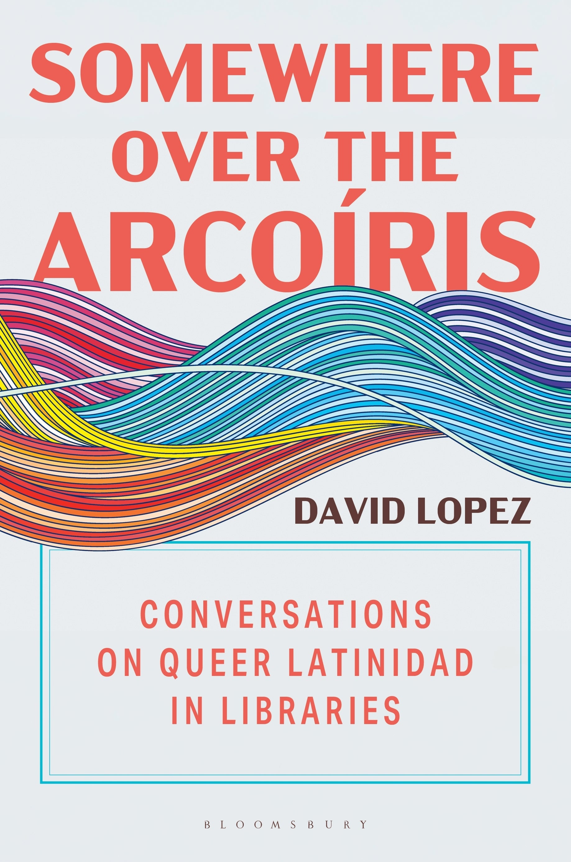 Somewhere Over the Arcoíris