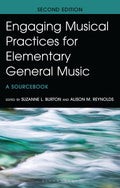 Engaging Musical Practices for Elementary General Music