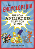 Encyclopedia of American Animated Television Shows