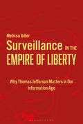 Surveillance in the Empire of Liberty