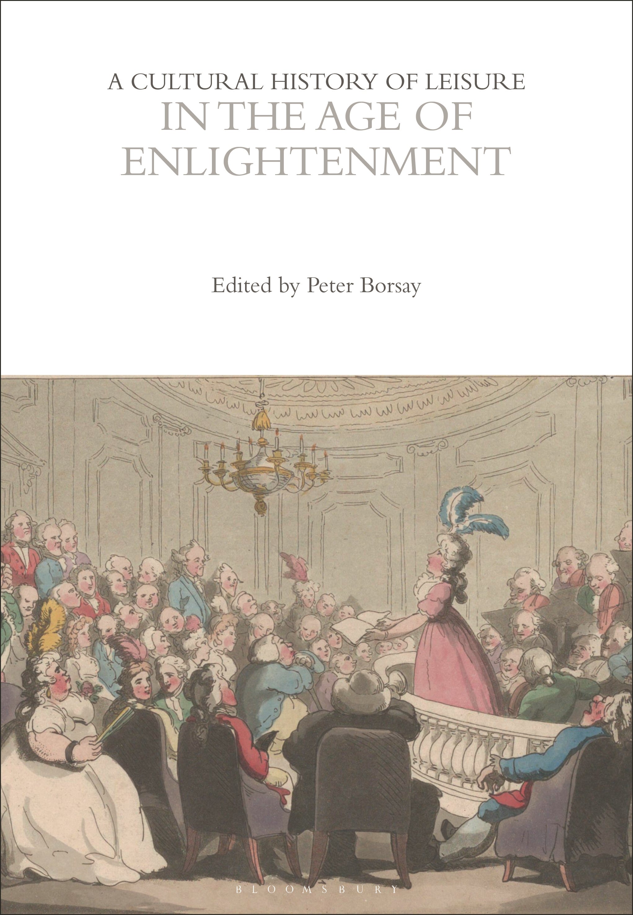 Cultural History of Leisure in the Age of Enlightenment
