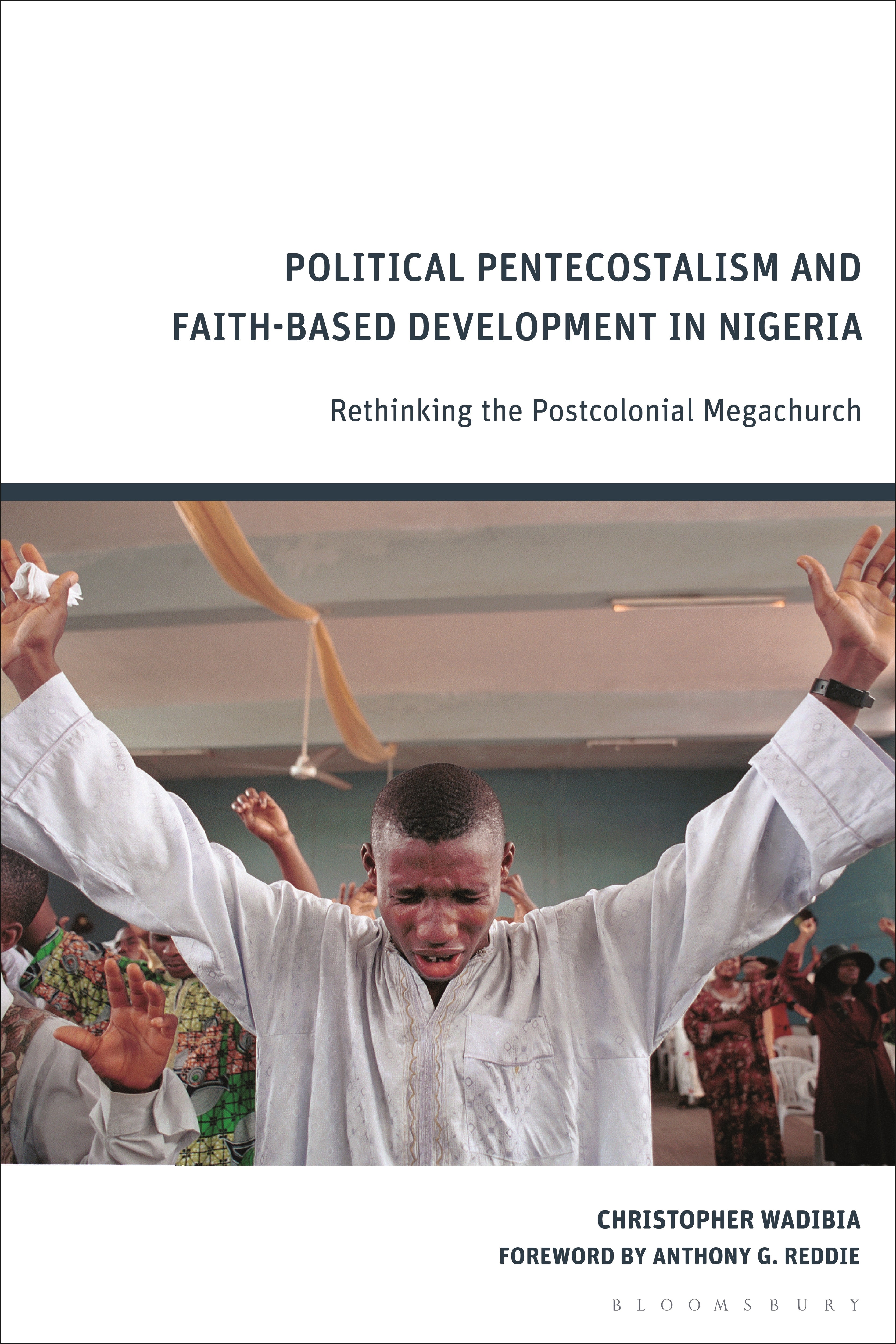 Political Pentecostalism and Faith-Based Development in Nigeria