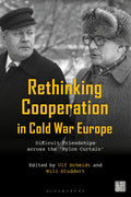 Rethinking Cooperation in Cold War Europe