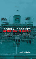 Sport and Society in the Soviet Union