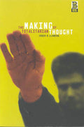 Making of Totalitarian Thought