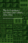 War for Legitimacy in Politics and Culture, 1938-1948