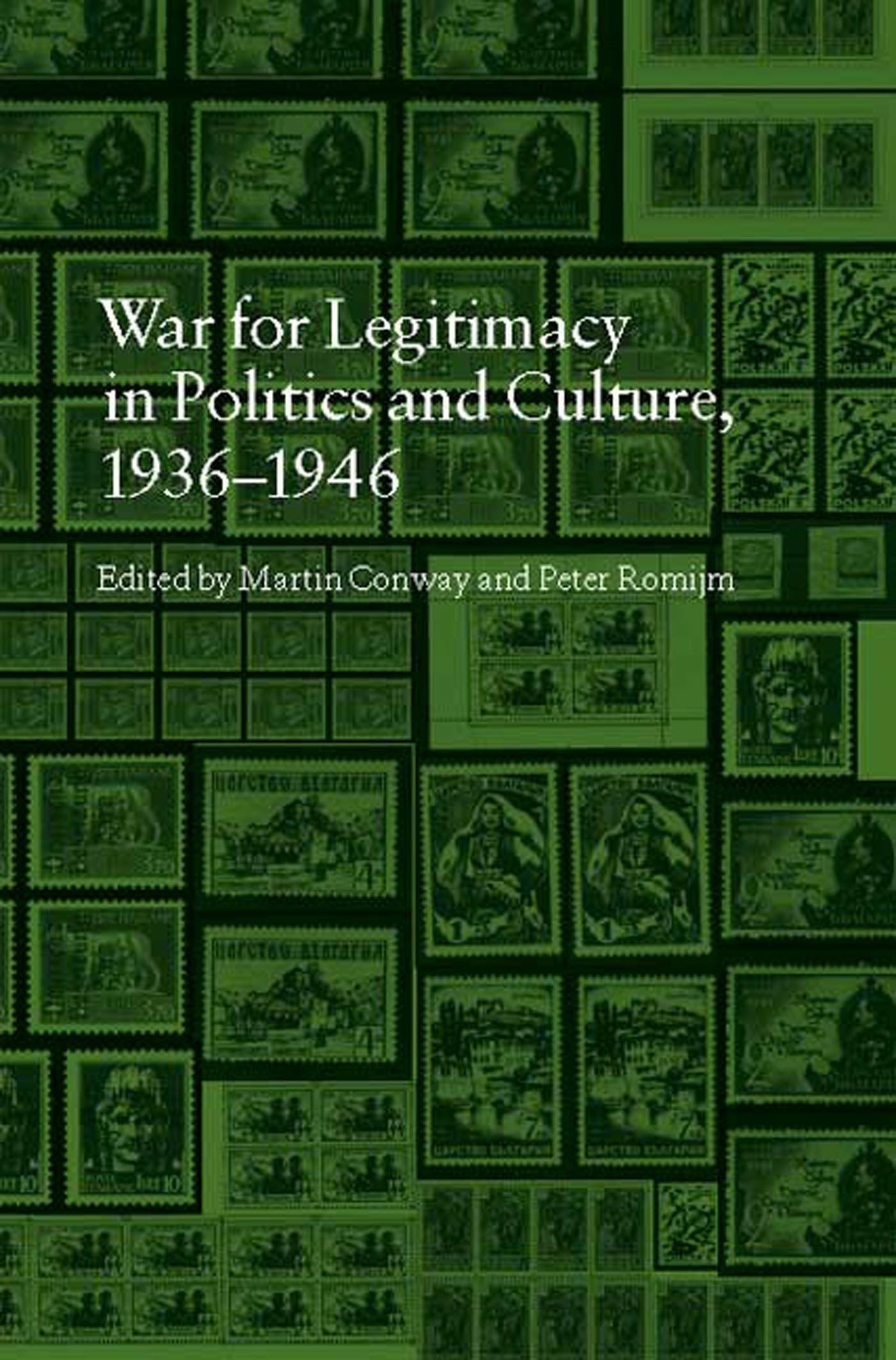 War for Legitimacy in Politics and Culture, 1938-1948