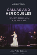 Callas and Her Doubles