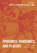 Epidemics, Pandemics, and Plagues