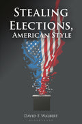 Stealing Elections, American Style