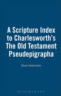 Scripture Index to Charlesworth's The Old Testament Pseudepigrapha