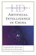 Historical Dictionary of Artificial Intelligence in China