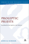 Proleptic Priests