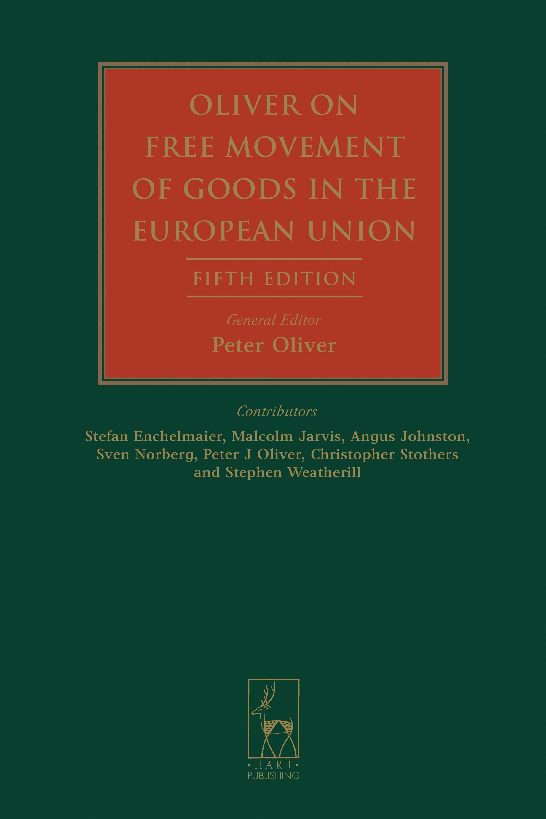 Oliver on Free Movement of Goods in the European Union