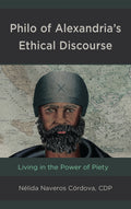 Philo of Alexandria’s Ethical Discourse