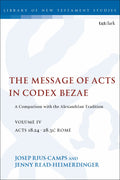 Message of Acts in Codex Bezae, Volume IV