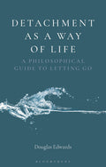 Detachment as a Way of Life
