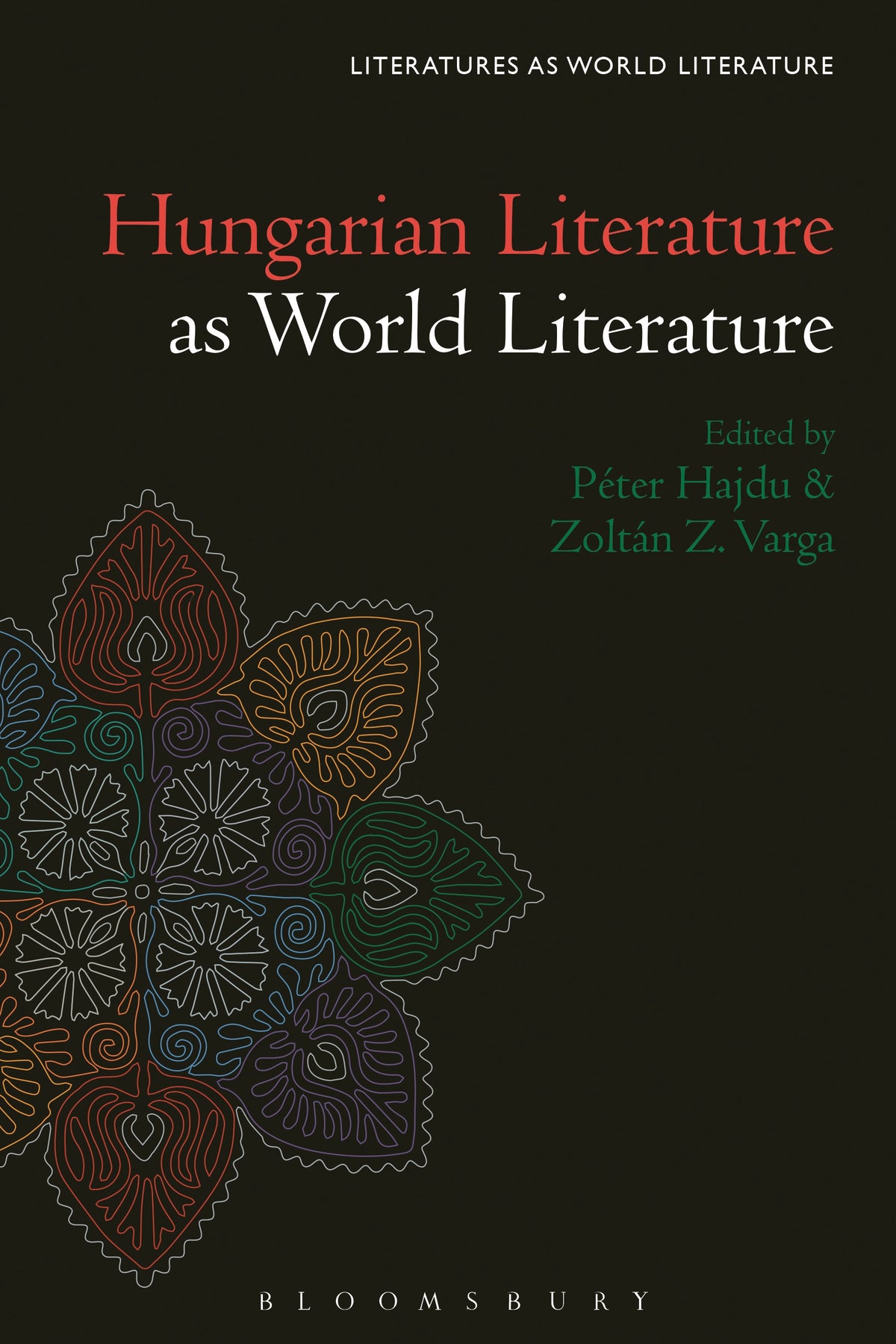 Hungarian Literature as World Literature
