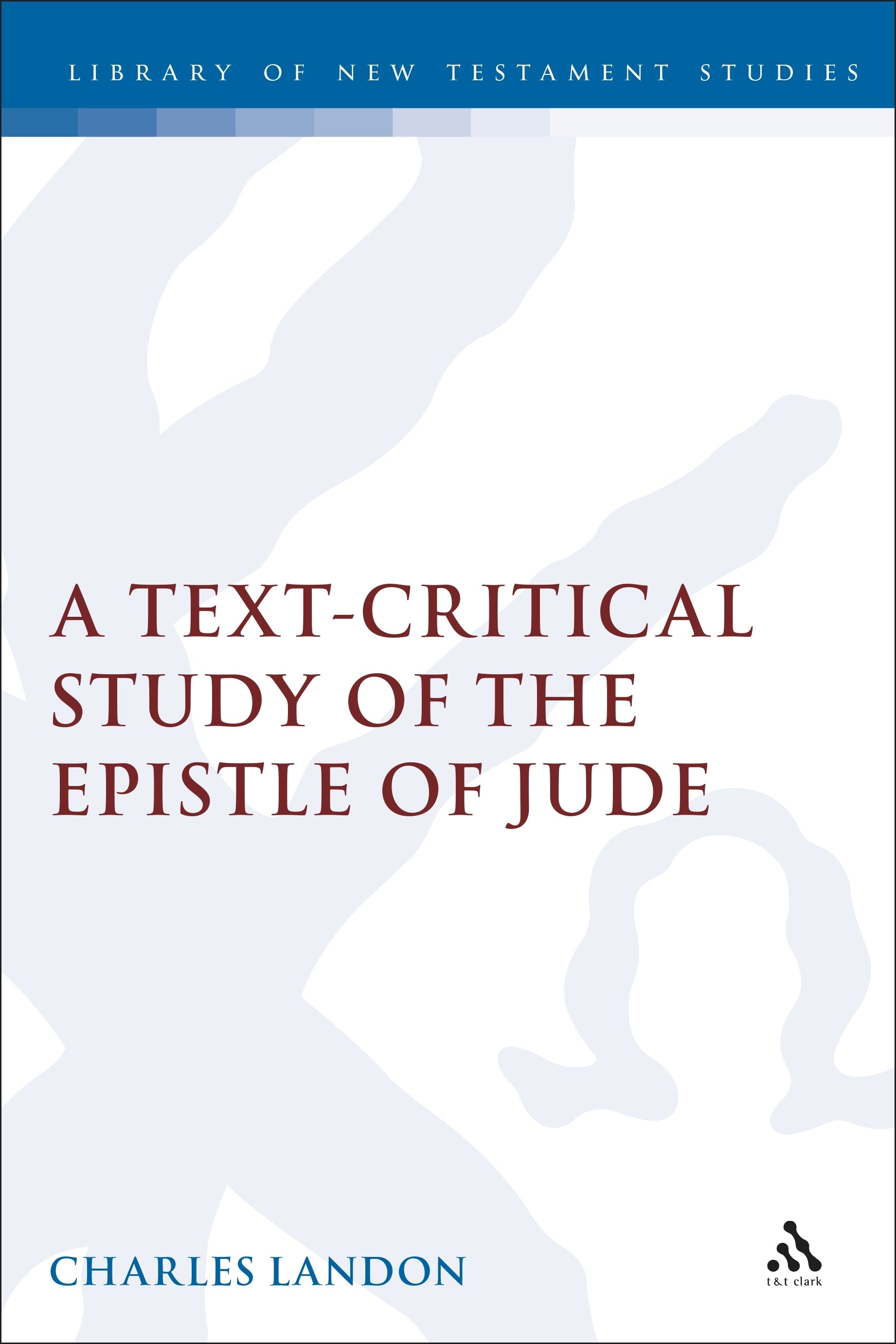 Text-Critical Study of the Epistle of Jude