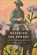 Queering the Cowboy