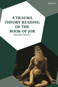 Trauma Theory Reading of the Book of Job