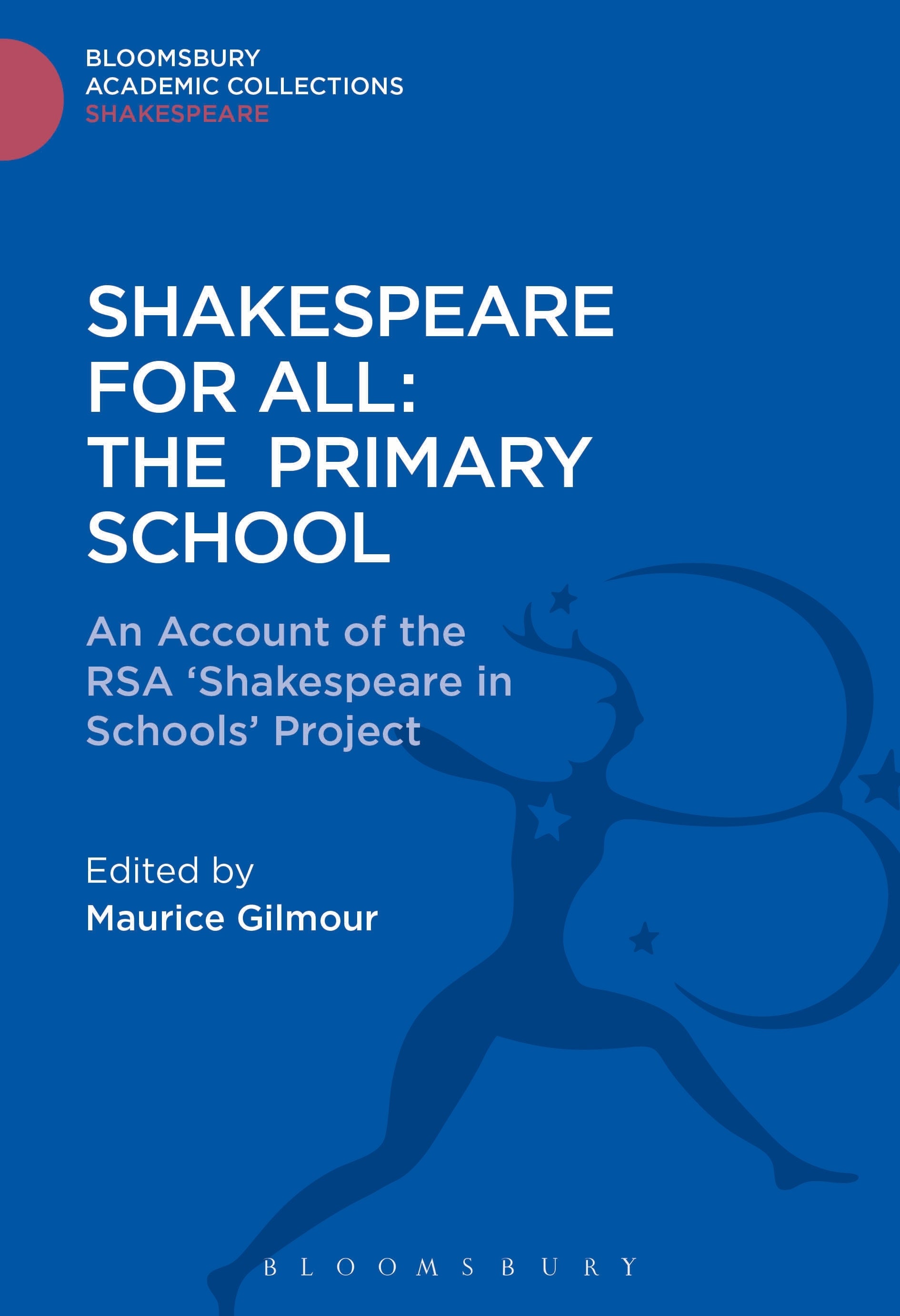 Shakespeare For All: The Primary School