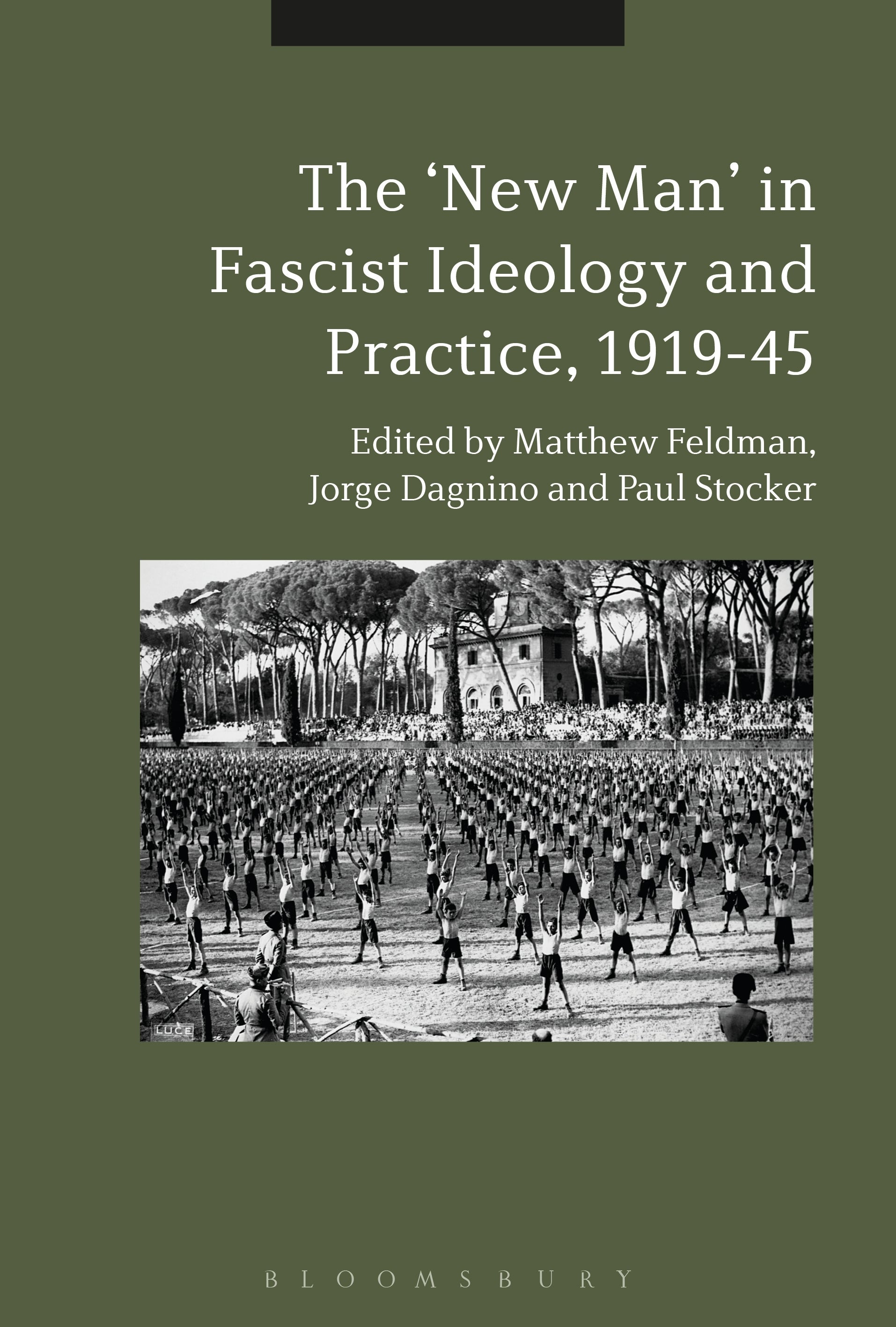 "New Man" in Radical Right Ideology and Practice, 1919-45