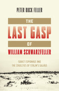 Last Gasp of William Schwarzfeller