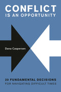 Conflict Is an Opportunity