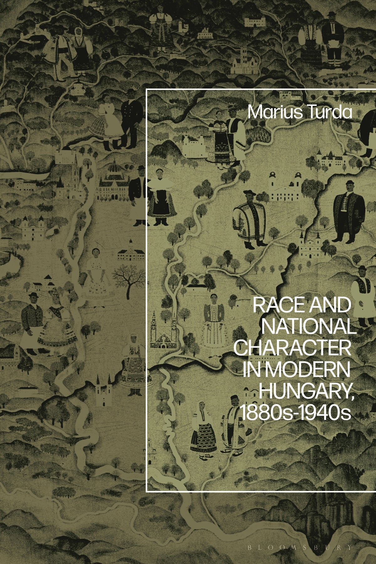 Race and National Character in Modern Hungary, 1880s-1940s