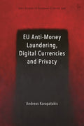 EU Anti-Money Laundering, Digital Currencies and Privacy
