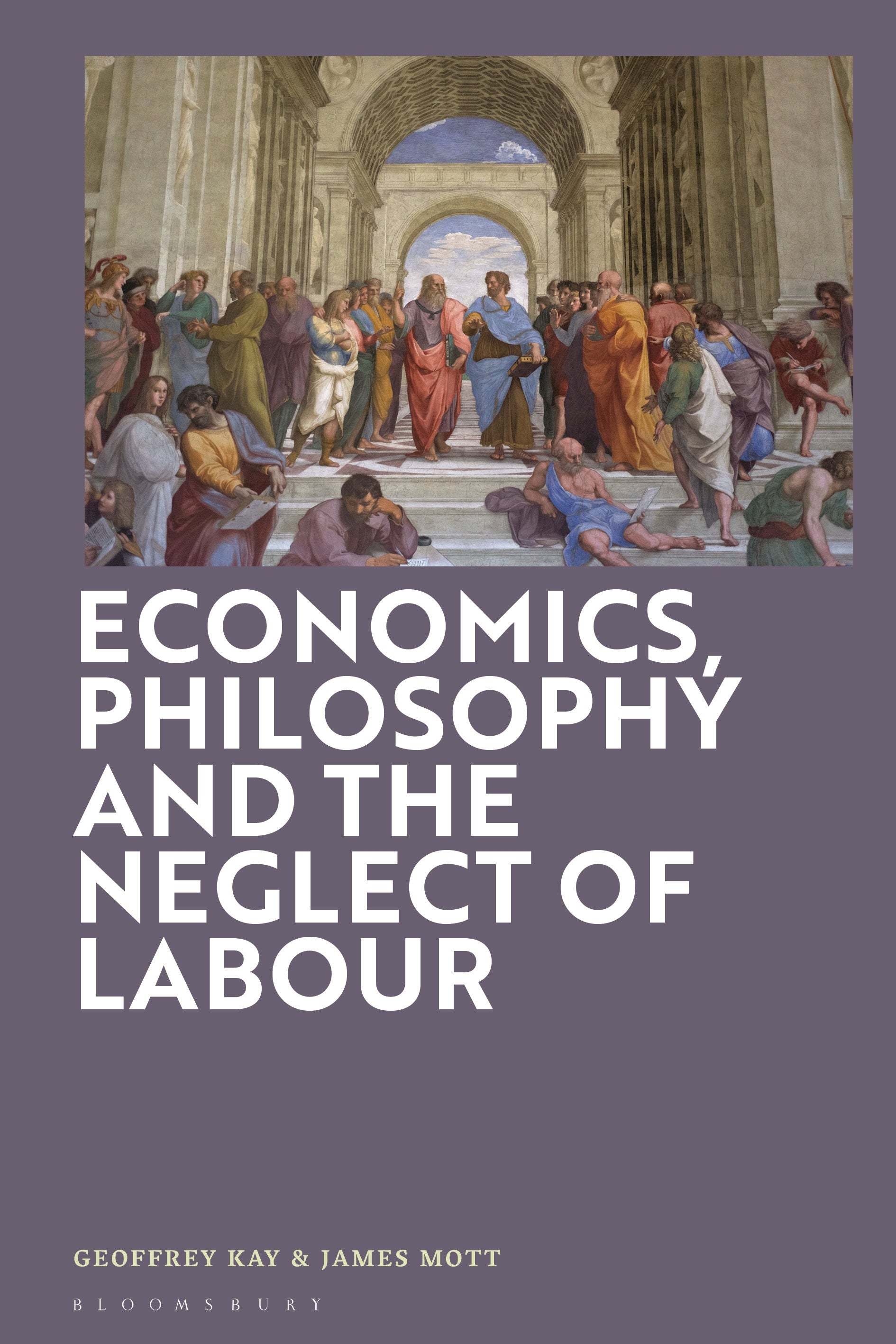 Economics, Philosophy and the Neglect of Labour
