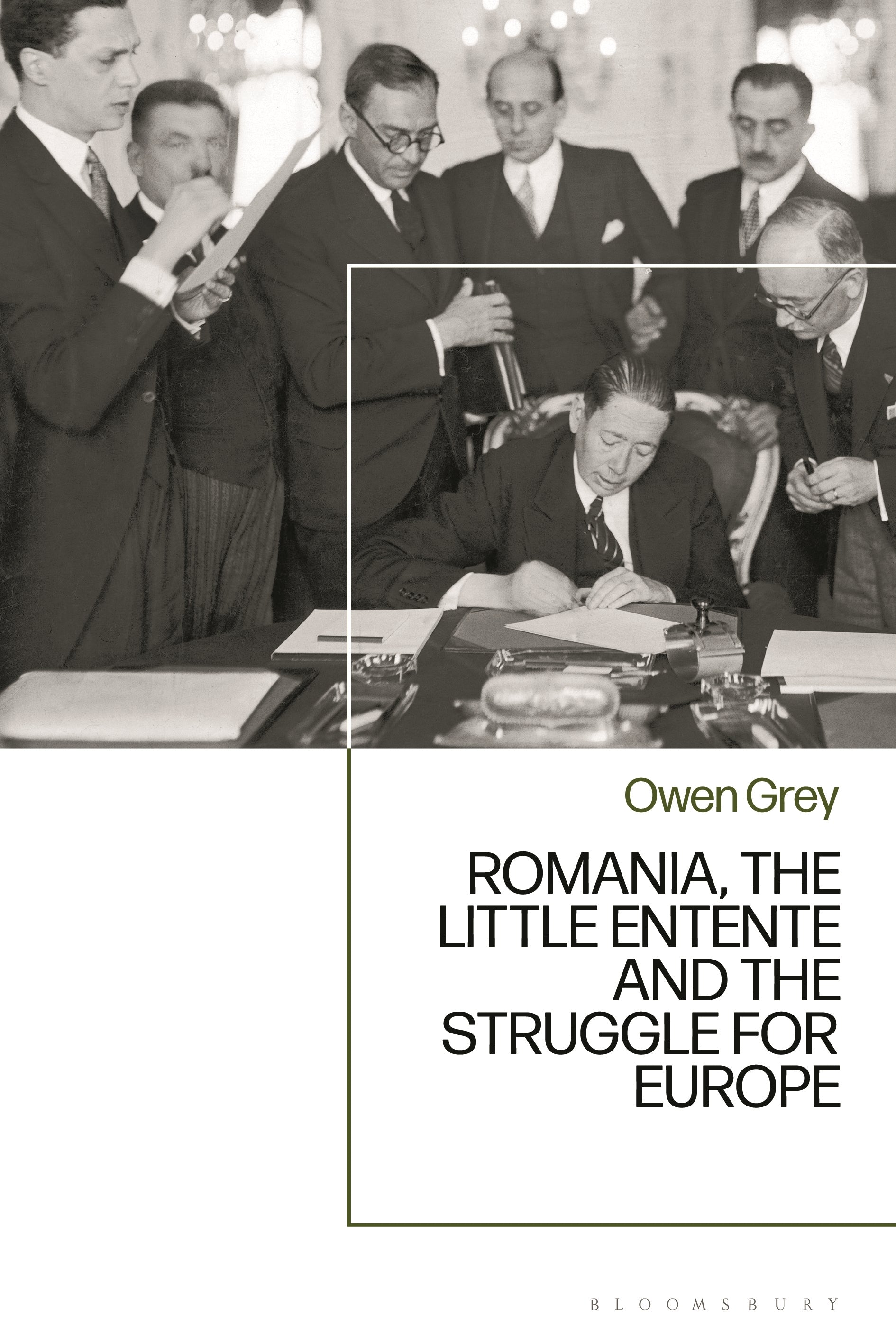Romania, the Little Entente and the Struggle for Europe