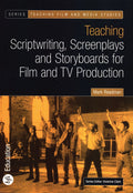 Teaching Scriptwriting, Screenplays and Storyboards for Film and TV Production