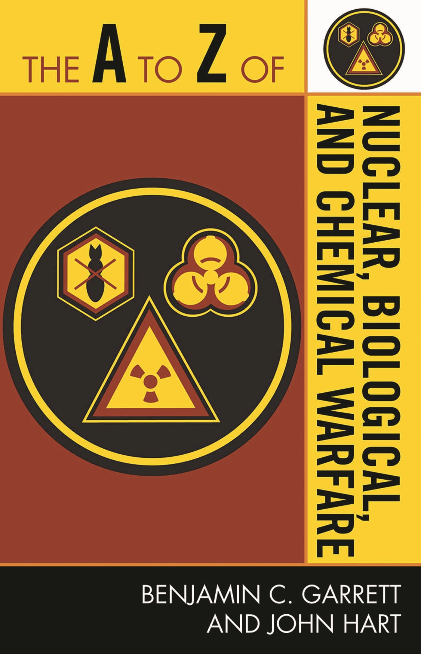 A to Z of Nuclear, Biological and Chemical Warfare