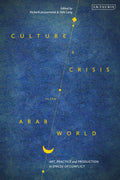 Culture and Crisis in the Arab World