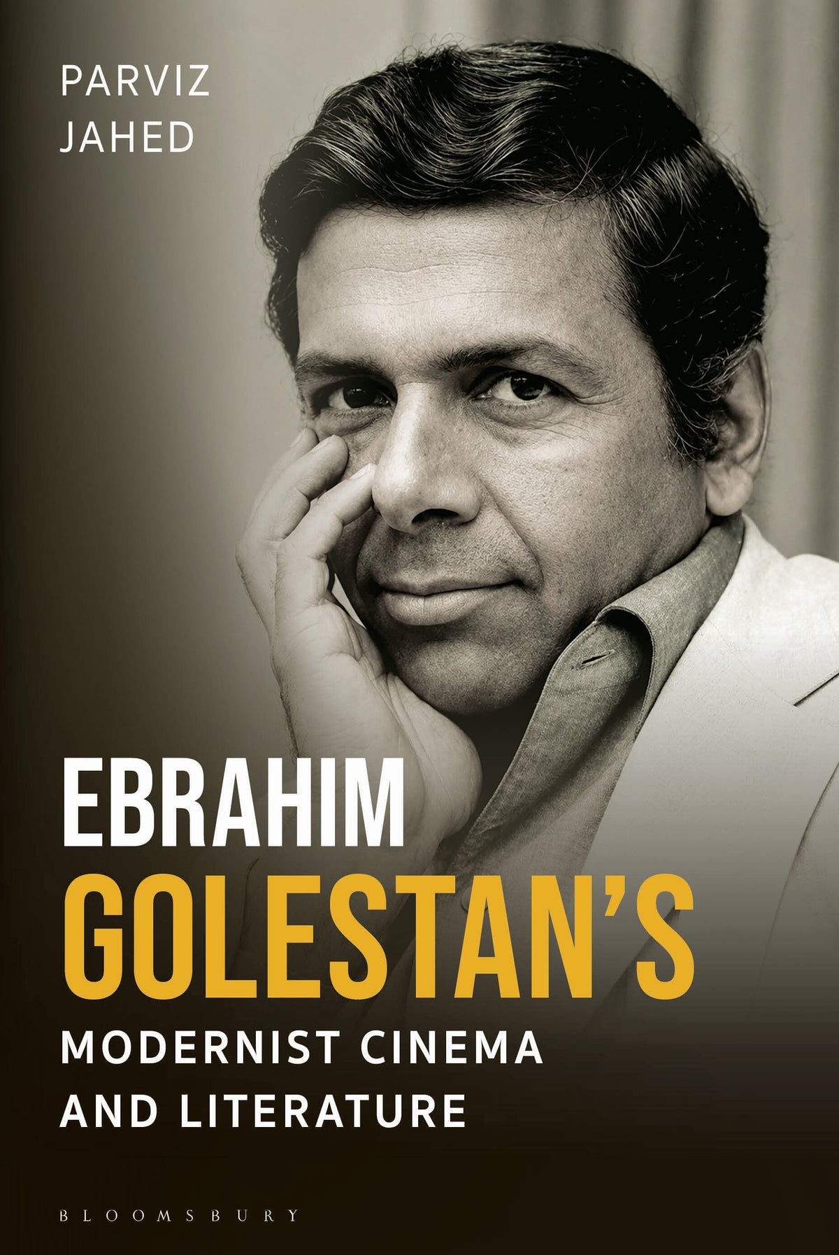 Ebrahim Golestan’s Modernist Cinema and Literature