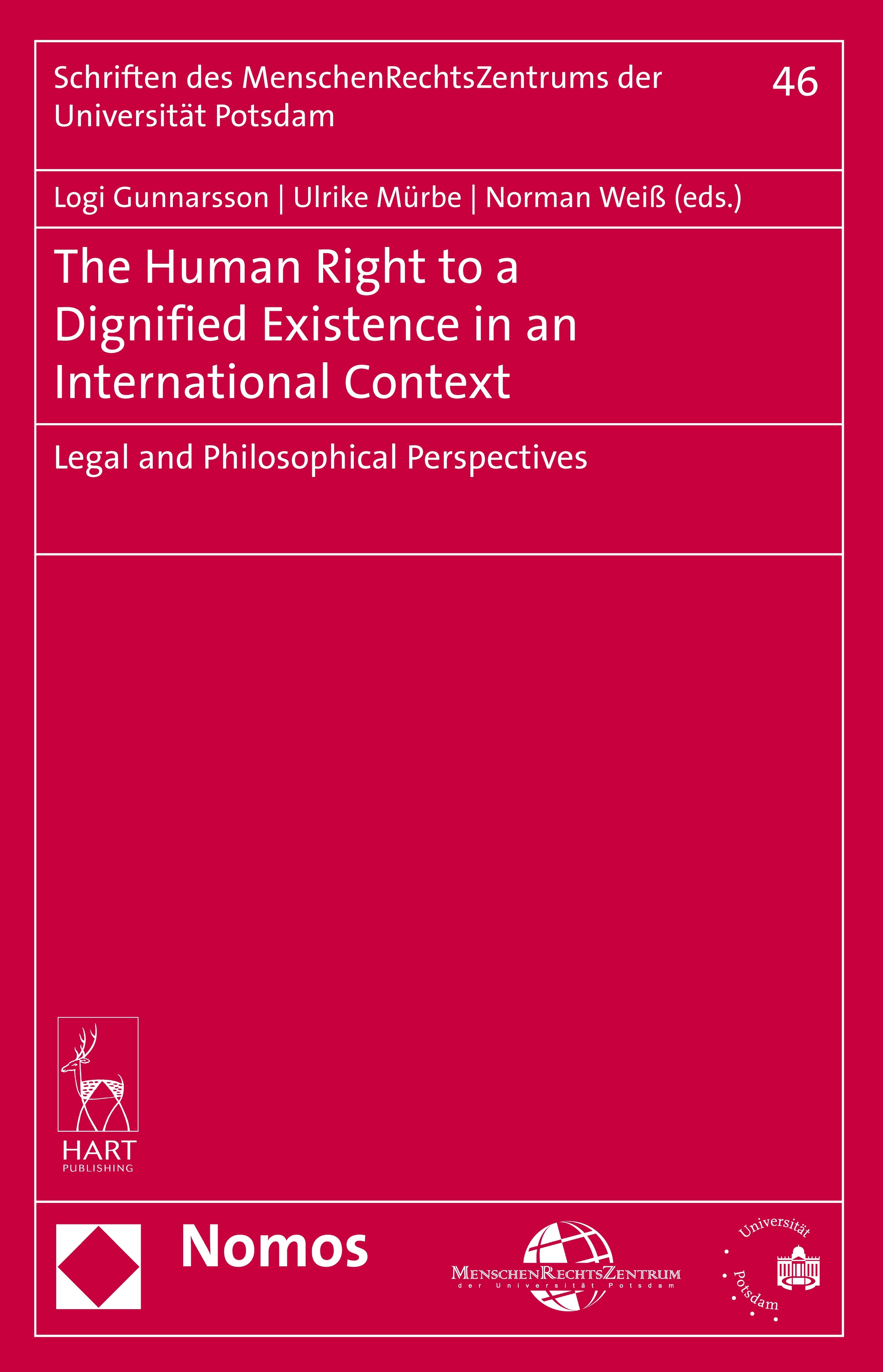 Human Right to a Dignified Existence in an International Context