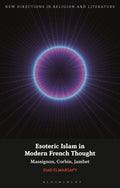 Esoteric Islam in Modern French Thought