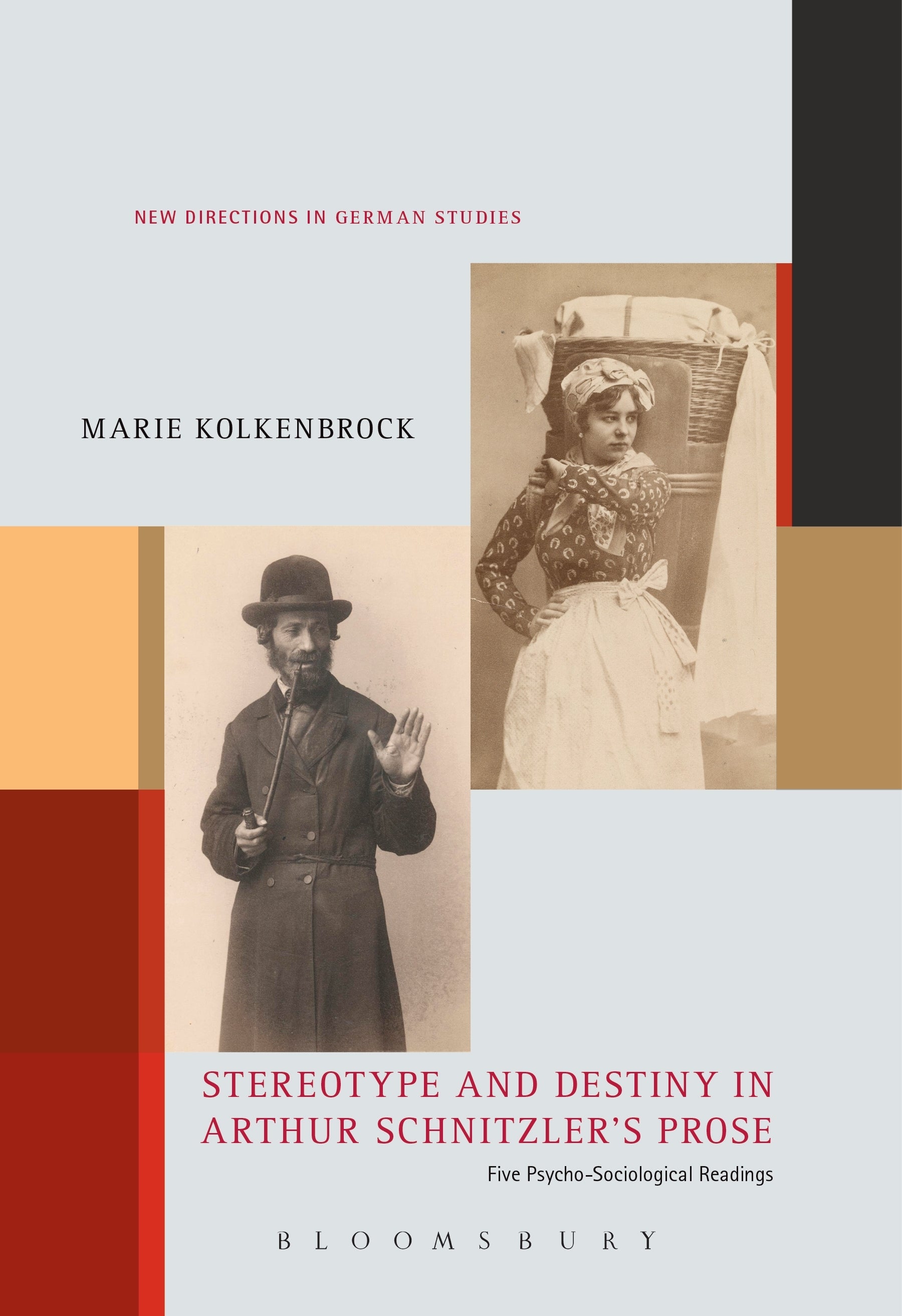 Stereotype and Destiny in Arthur Schnitzler’s Prose