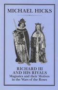 Richard III and His Rivals