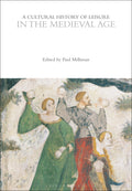 Cultural History of Leisure in the Medieval Age